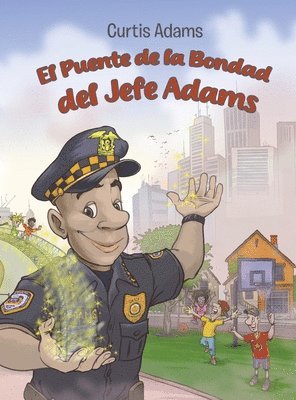 El Puente de la Bondad del Jefe Adams 1