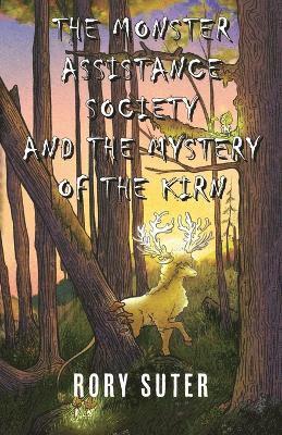 Rory Suter - Monster Assistance Society and the Mystery of the Kirn, Häftad