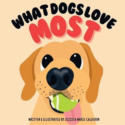 What Dogs Love Most 1