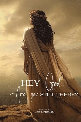 Hey God... Are you Still There? 1