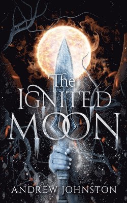 Andrew Johnston - Ignited Moon, Häftad