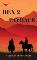 C Ethan O'Brien - Dex 2 Payback, Inbunden