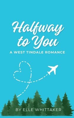 Halfway to You 1