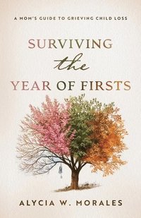 bokomslag Surviving the Year of Firsts