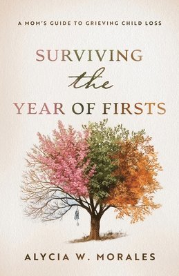 bokomslag Surviving the Year of Firsts