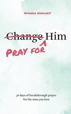 Pray for Him 1