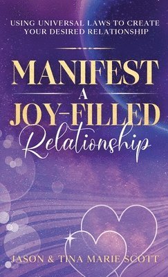 bokomslag Manifest A Joy Filled Relationship