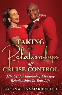 bokomslag Taking Your Relationships Off Cruise Control