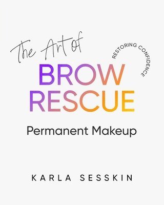bokomslag Art of Brow Rescue