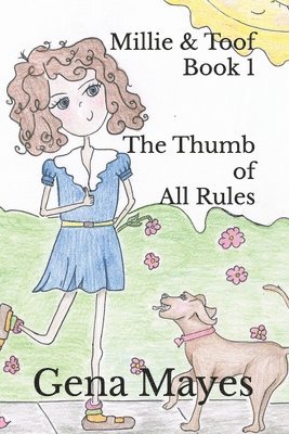 bokomslag Millie & Toof The Thumb of All Rules: Book 1