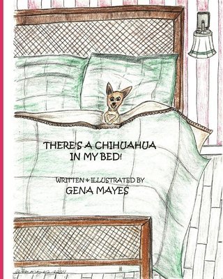 bokomslag There's A Chihuahua In My Bed!