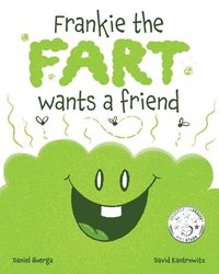 bokomslag Frankie the Fart Wants a Friend