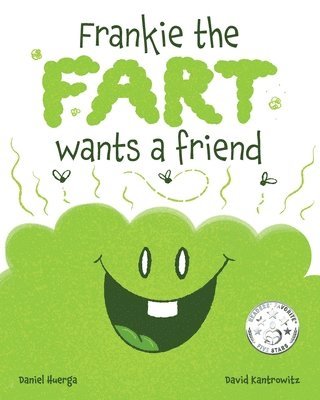 Frankie the Fart Wants a Friend 1