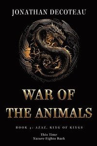 bokomslag War Of The Animals (Book 4)