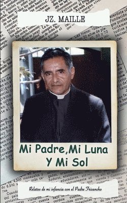 Mi Padre, Mi Luna y Mi Sol