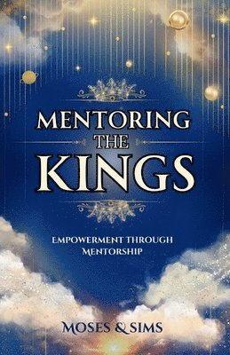 bokomslag Mentoring The Kings