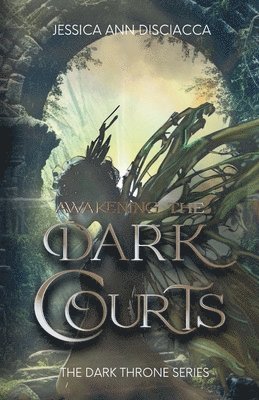 Awakening the Dark Courts 1