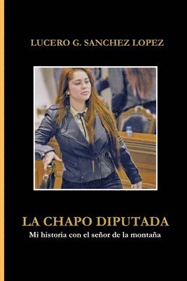 La Chapo Diputada 1