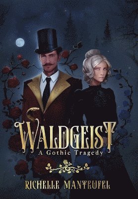 Waldgeist: A Gothic Tragedy 1