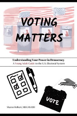 bokomslag Voting Matters - Understanding Your Power in Democracy