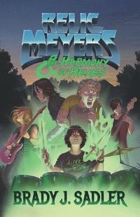 bokomslag Relic Meyers & The Harmony of Hexes