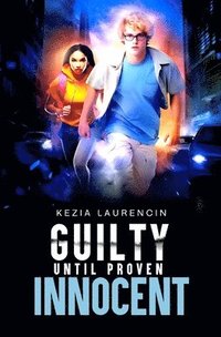 bokomslag Guilty Until Proven Innocent