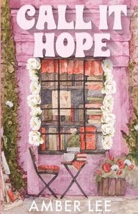 bokomslag Call It Hope
