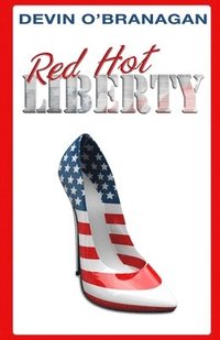 bokomslag Red Hot Liberty