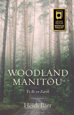 Heidi Barr - Woodland Manitou, Häftad
