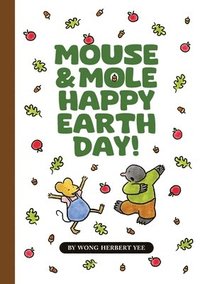 bokomslag Mouse & Mole Happy Earth Day!