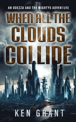 Grant - When All The Clouds Collide, Häftad