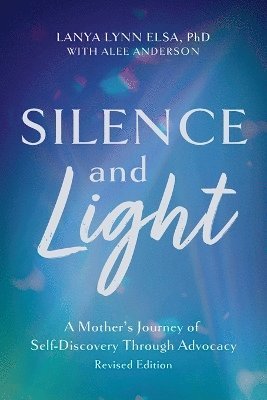 Lanya Lynn Elsa - Silence and Light, Häftad