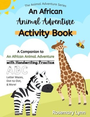 An African Animal Adventure Activity Book 1