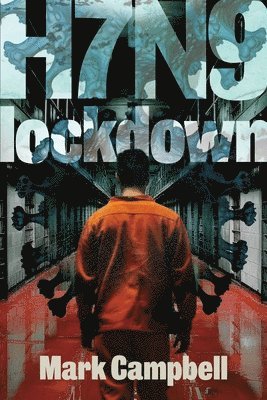 Mark Campbell - H7n9: Lockdown, Häftad
