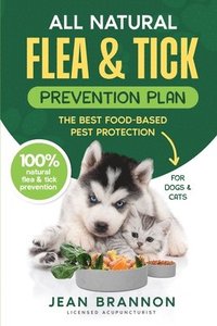 bokomslag All Natural Flea And Tick Prevention Plan