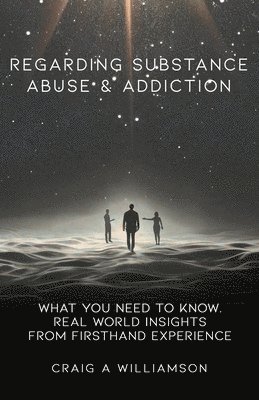 bokomslag Regarding Substance Abuse and Addiction