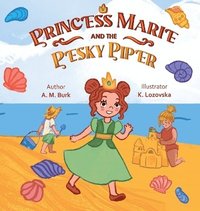 bokomslag Princess Marie and the Pesky Piper