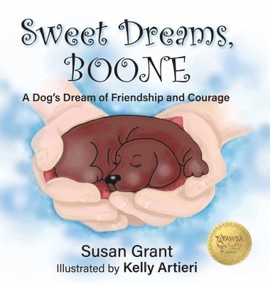 Susan Grant - Sweet Dreams, Boone, Inbunden