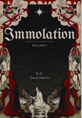 S D Diastrefo, S. D. Diastrefo, S.D. Diastrefo - Immolation, Inbunden