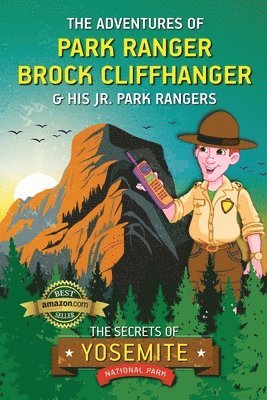 bokomslag The Adventures of Park Ranger Brock Cliffhanger & His Jr. Park Rangers