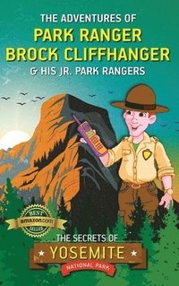 bokomslag The Adventures of Park Ranger Brock Cliffhanger & His Jr. Park Rangers