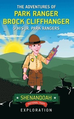Mark Villareal - Adventures of Park Ranger Brock Cliffhanger & His Jr. Park Rangers, Inbunden