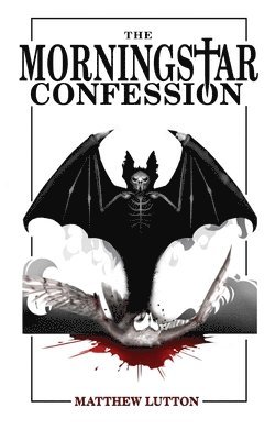 The Morningstar Confession 1