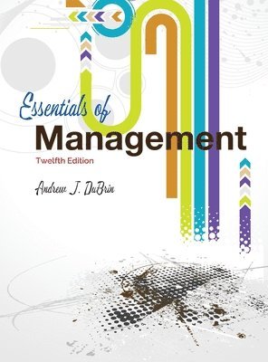Andrew J DuBrin - Essentials of Management -- 12e, Inbunden
