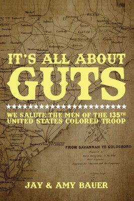 Jay Bauer, Amy Bauer - It's All About Guts, Häftad