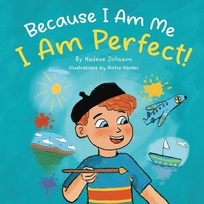 Nadene Johnson - Because I Am Me, I Am Perfect, Häftad