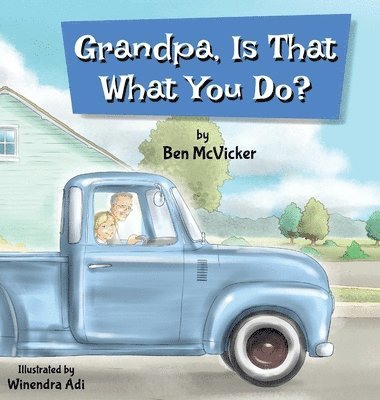 bokomslag Grandpa, Is That What You Do?