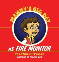 bokomslag Manny's Big Day as Fire Monitor