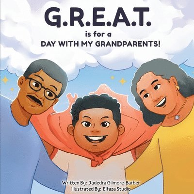 G.R.E.A.T. is for a DAY WITH MY GRANDPARENTS! 1