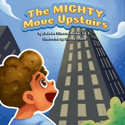 The MIGHTY Move Upstairs 1